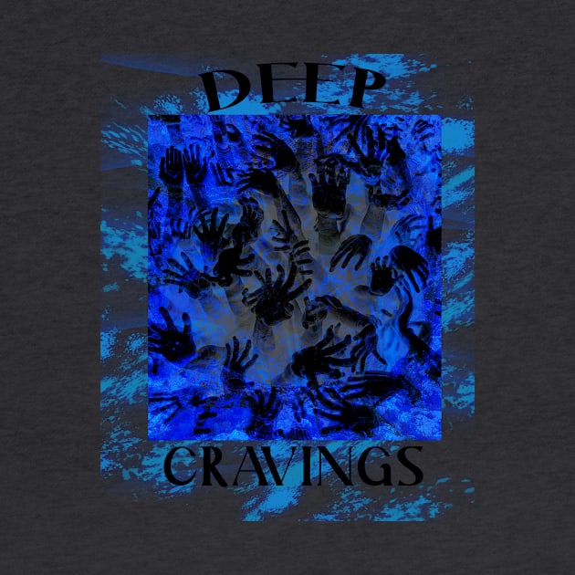 Deep Cravings JD Originals by J&D Designs